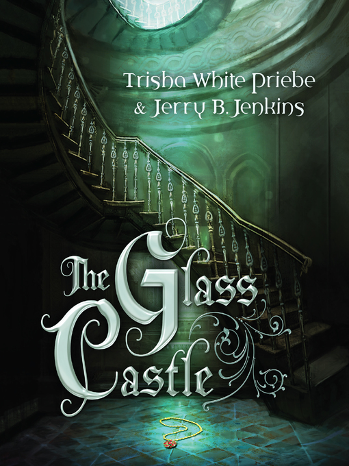 Title details for The Glass Castle by Trisha White Priebe - Available